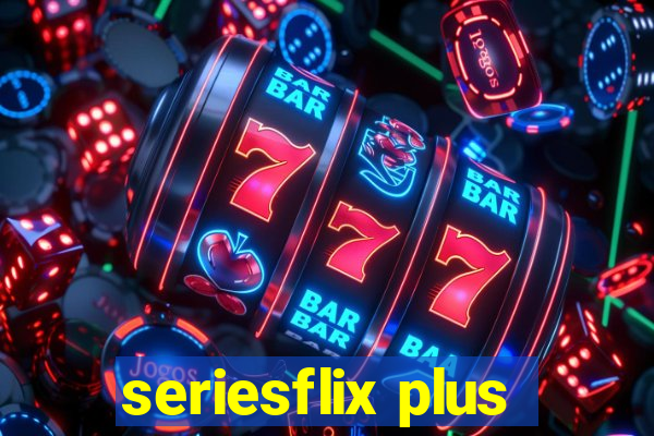 seriesflix plus